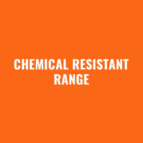 CHEMICAL RESISTANT RANGE